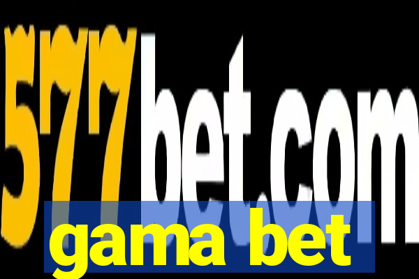 gama bet